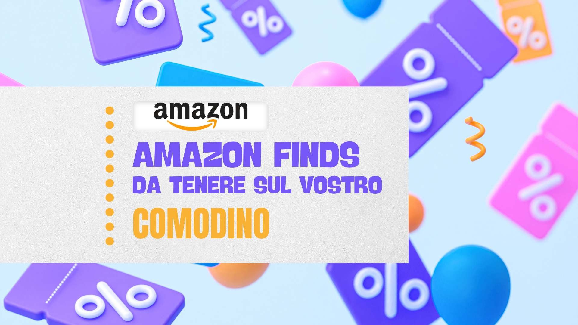 Amazon Finds: 7 prodotti da tenere sul comodino