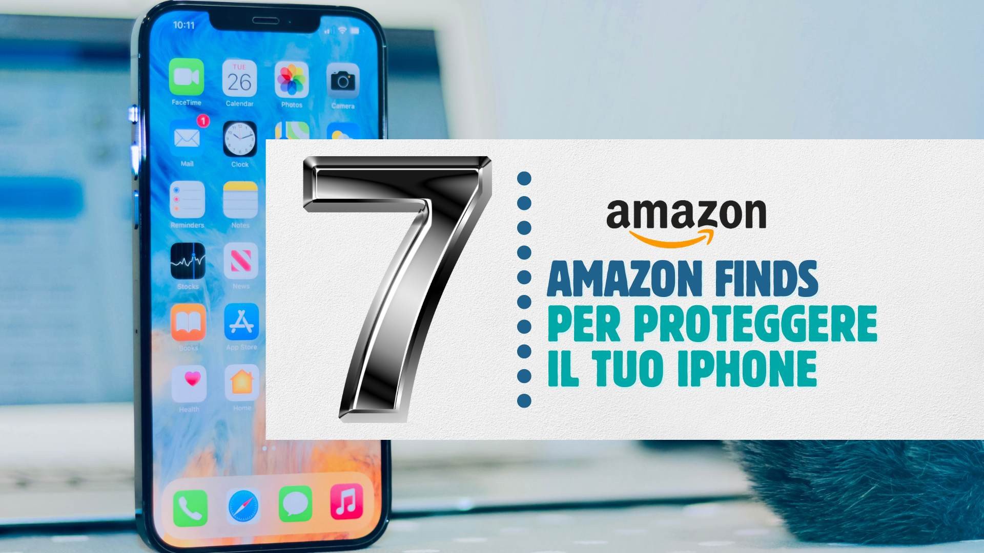 Amazon Finds: 7 prodotti per proteggere il tuo iPhone