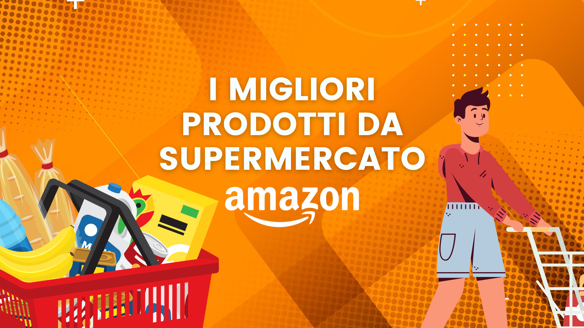 SPESA Amazon: 10 prodotti da supermercato a prezzi imperdibili!