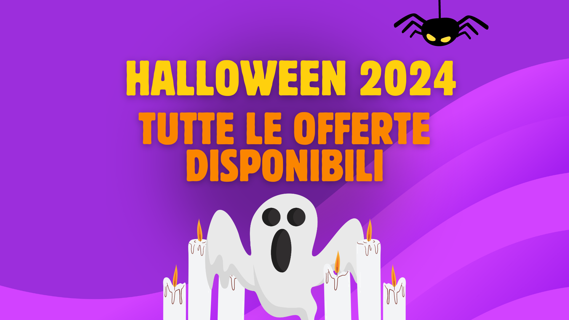 Halloween 2024: tutte, ma proprio tutte le migliori offerte in circolazione