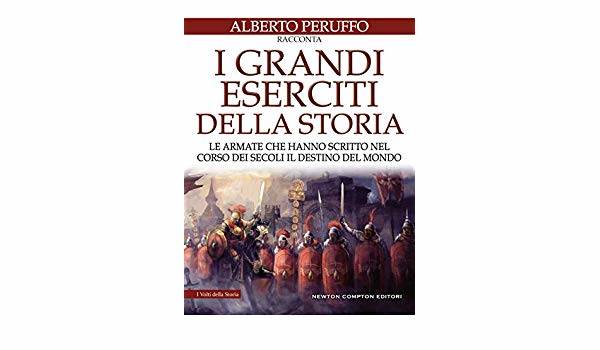 I Grandi Eserciti Della Storia, La Recensione Del Romanzo Sulle Armate ...