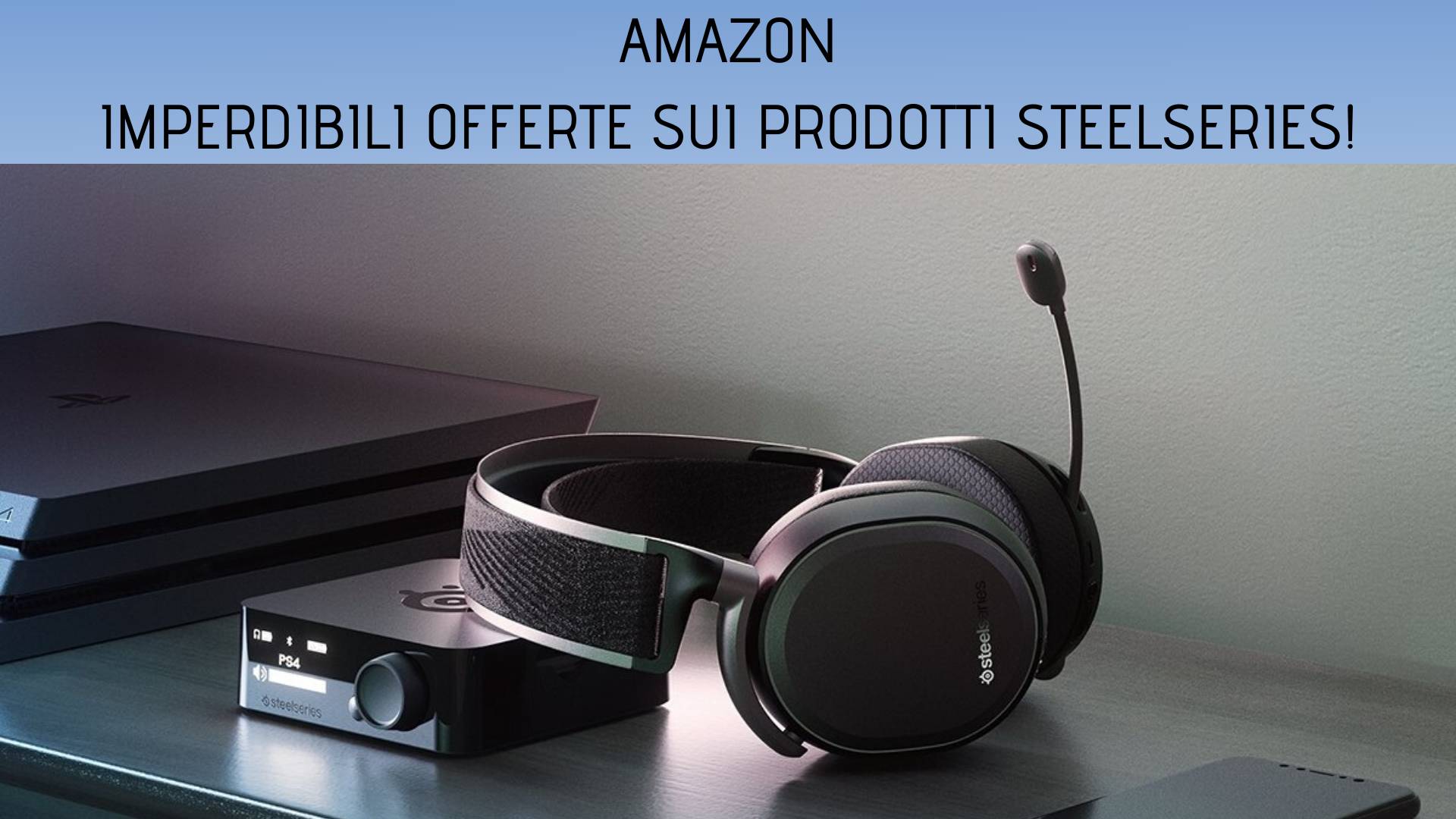 Amazon Tante Offerte Sugli Accessori Gaming Steelseries Tom S Hardware